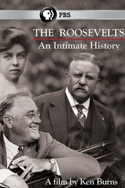 Watch The Roosevelts: An Intimate History Movies for Free