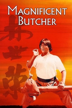 Watch The Magnificent Butcher Movies for Free