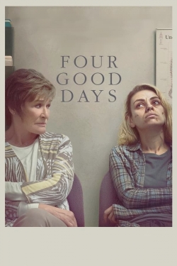 Watch Four Good Days Movies for Free