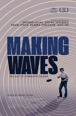 Watch Making Waves: The Art of Cinematic Sound Movies for Free