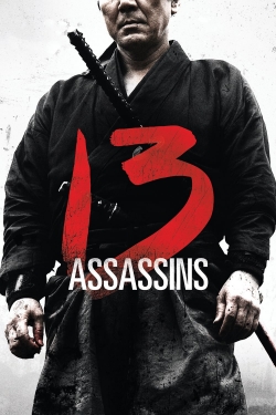 Watch 13 Assassins Movies for Free