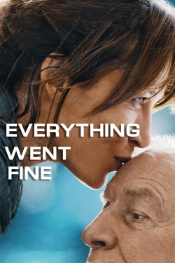Watch Everything Went Fine Movies for Free