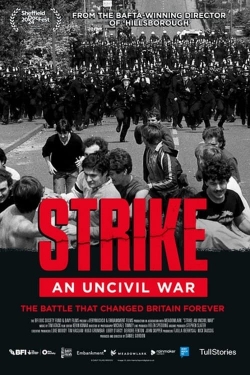 Watch Strike: An Uncivil War Movies for Free