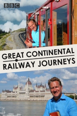 Watch Great Continental Railway Journeys Movies for Free
