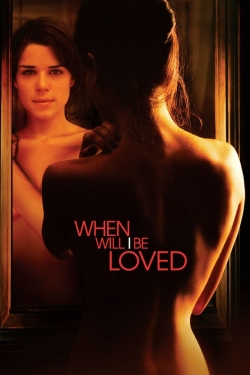 Watch When Will I Be Loved Movies for Free