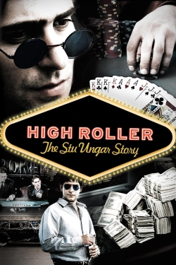 Watch High Roller: The Stu Ungar Story Movies for Free