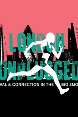 Watch London Unplugged Movies for Free