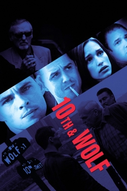 Watch 10th & Wolf Movies for Free
