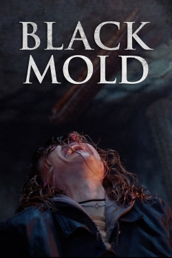 Watch Black Mold Movies for Free