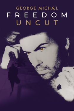 Watch George Michael Freedom Uncut Movies for Free