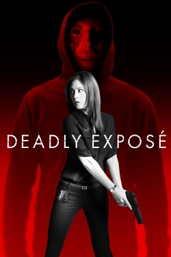 Watch Deadly Expose Movies for Free