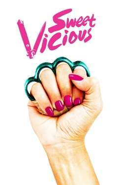 Watch Sweet/Vicious Movies for Free