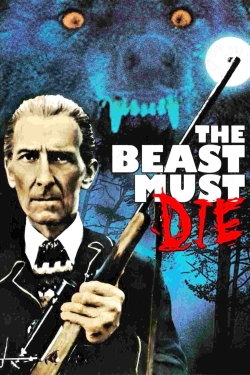 Watch The Beast Must Die Movies for Free