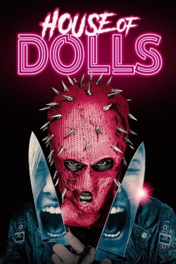 Watch House of Dolls Movies for Free