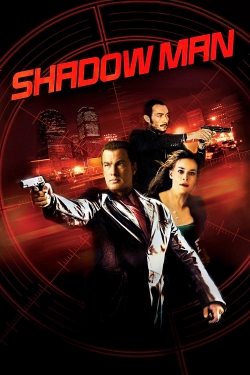 Watch Shadow Man Movies for Free