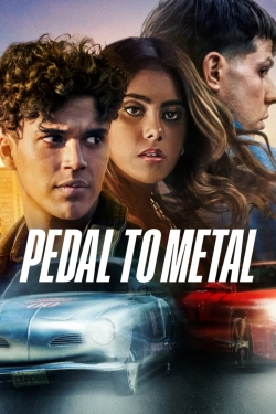 Watch Pedal to Metal Movies for Free
