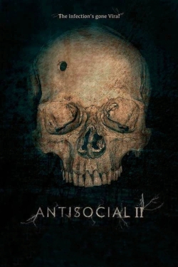 Watch Antisocial 2 Movies for Free