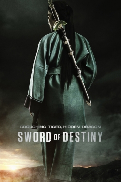 Watch Crouching Tiger, Hidden Dragon: Sword of Destiny Movies for Free