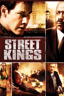 Watch Street Kings Movies for Free