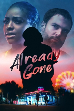 Watch Already Gone Movies for Free