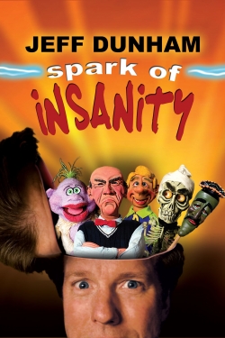Watch Jeff Dunham: Spark of Insanity Movies for Free