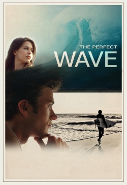 Watch The Perfect Wave Movies for Free