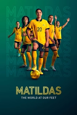 Watch Matildas: The World at Our Feet Movies for Free