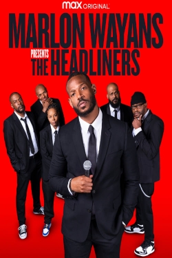Watch Marlon Wayans Presents: The Headliners Movies for Free