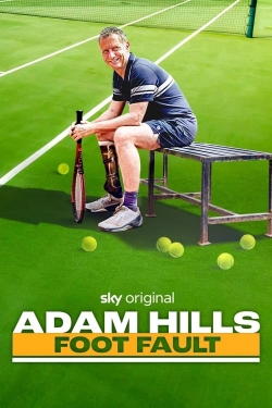 Watch Adam Hills: Foot Fault Movies for Free