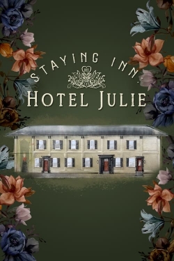Watch Staying Inn: Hotel Julie Movies for Free