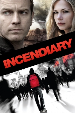 Watch Incendiary Movies for Free
