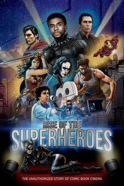 Watch Rise of the Superheroes Movies for Free