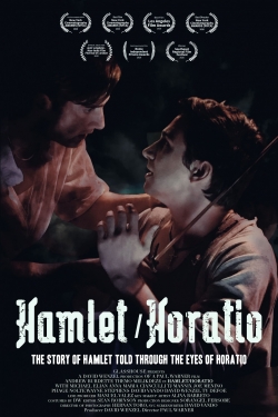 Watch Hamlet/Horatio Movies for Free