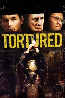 Watch Tortured Movies for Free