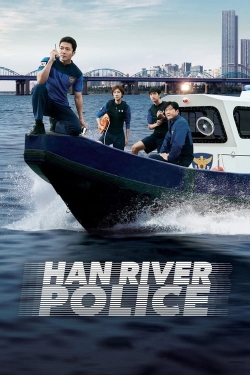 Watch Han River Police Movies for Free
