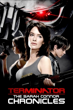 Watch Terminator: The Sarah Connor Chronicles Movies for Free