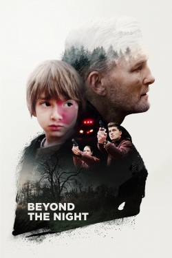 Watch Beyond the Night Movies for Free
