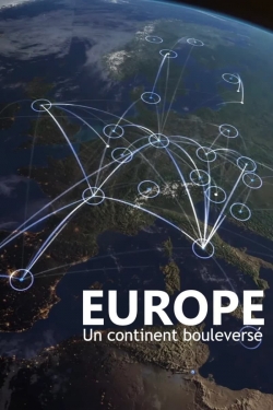 Watch Europe, un continent bouleversé Movies for Free