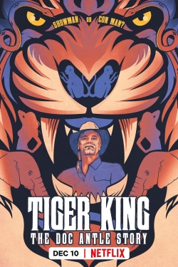 Watch Tiger King: The Doc Antle Story Movies for Free