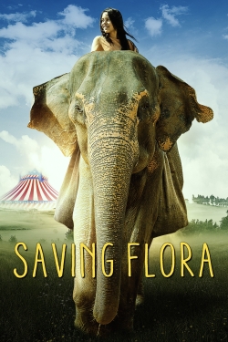 Watch Saving Flora Movies for Free