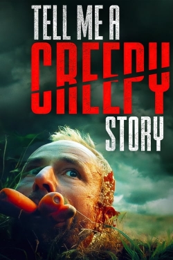 Watch Tell Me a Creepy Story Movies for Free