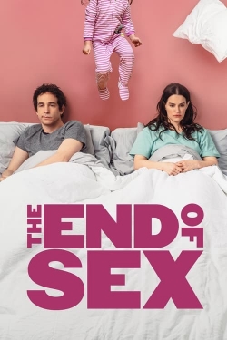Watch The End of Sex Movies for Free