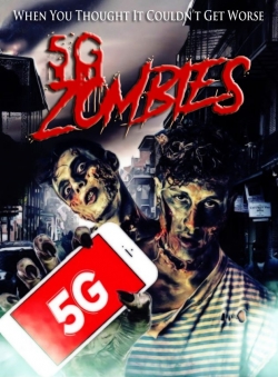 Watch 5G Zombies Movies for Free