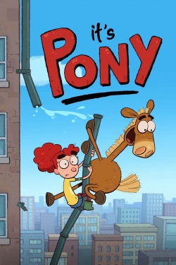 Watch It's Pony Movies for Free