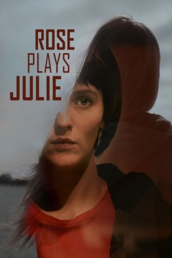 Watch Rose Plays Julie Movies for Free