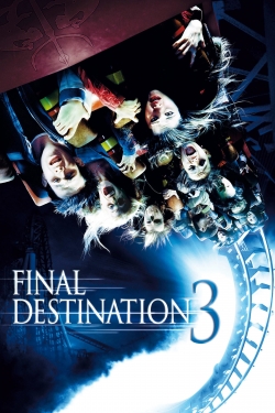 Watch Final Destination 3 Movies for Free