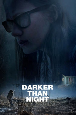 Watch Darker than Night Movies for Free
