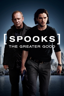 Watch Spooks: The Greater Good Movies for Free