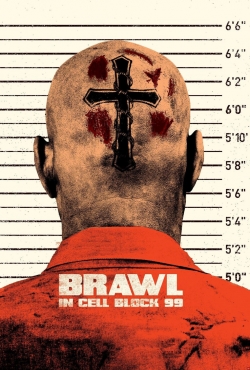 Watch Brawl in Cell Block 99 Movies for Free