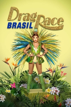 Watch Drag Race Brazil Movies for Free
